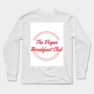 The Vegan Breakfast Club Long Sleeve T-Shirt